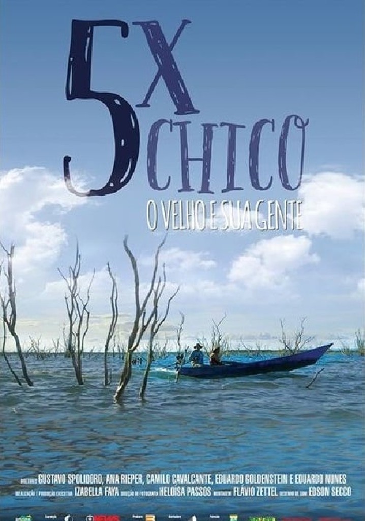 5 Vezes Chico: O velho e sua Gente