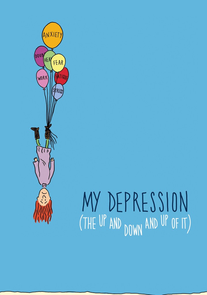 My Depression (The Up and Down and Up of It)