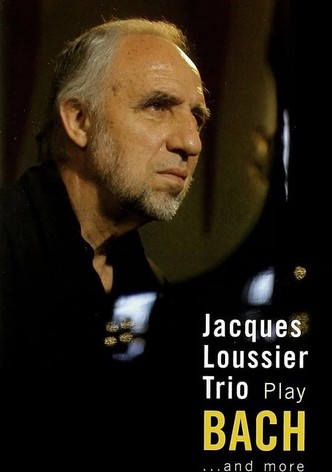 Jacques Loussier Trio - Play Bach and More