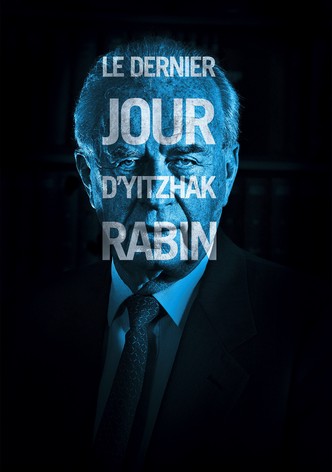 Le Dernier Jour d'Ytzhak Rabin