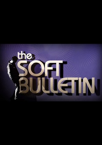The Flaming Lips: The Soft Bulletin
