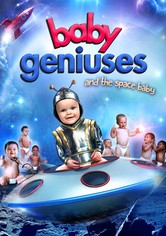 Baby Geniuses and the Space Baby