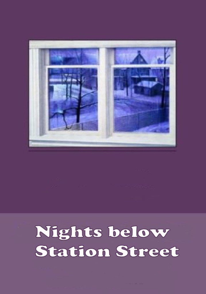 Nights Below Station Street