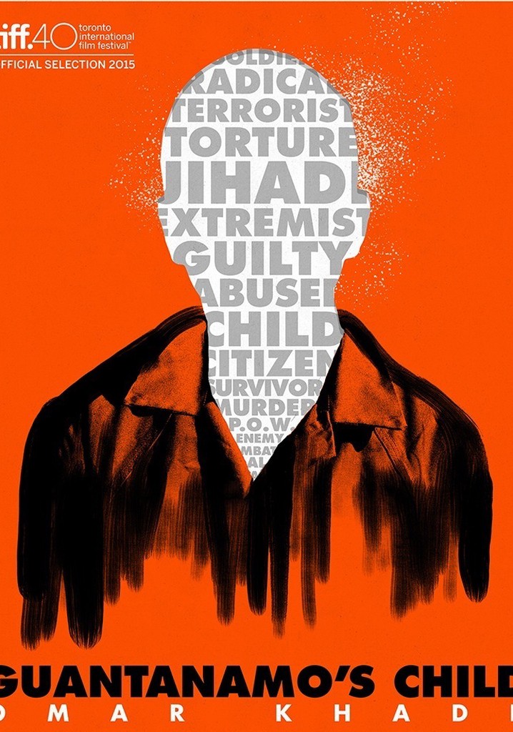 Guantanamo's Child: Omar Khadr