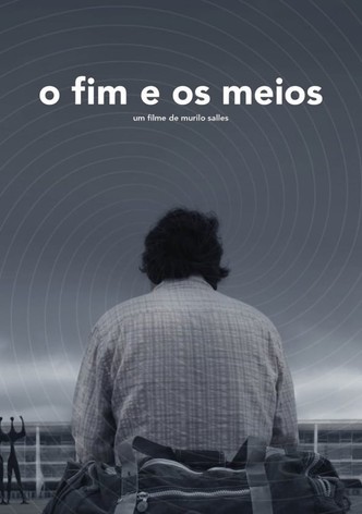 O Fim e os Meios