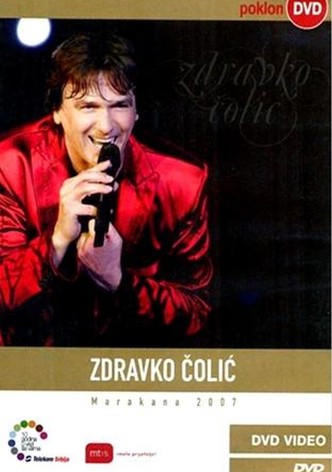 Zdravko Colic - Marakana 2007