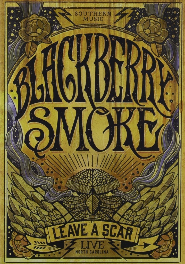Blackberry Smoke: Leave A Scar - Live In North Carolina