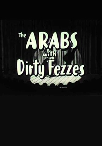 Arabs with Dirty Fezzes