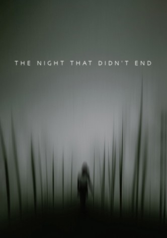 The Night That Didn't End Season 1