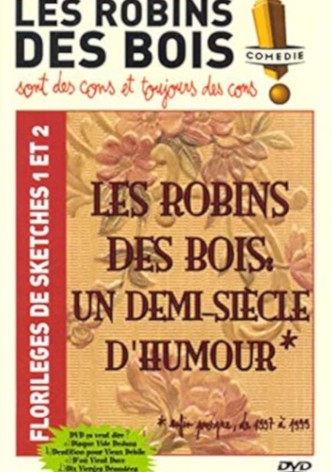 Les Robins des Bois : un demi-siècle d'humour