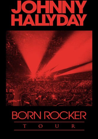 Johnny Hallyday - Born Rocker Tour