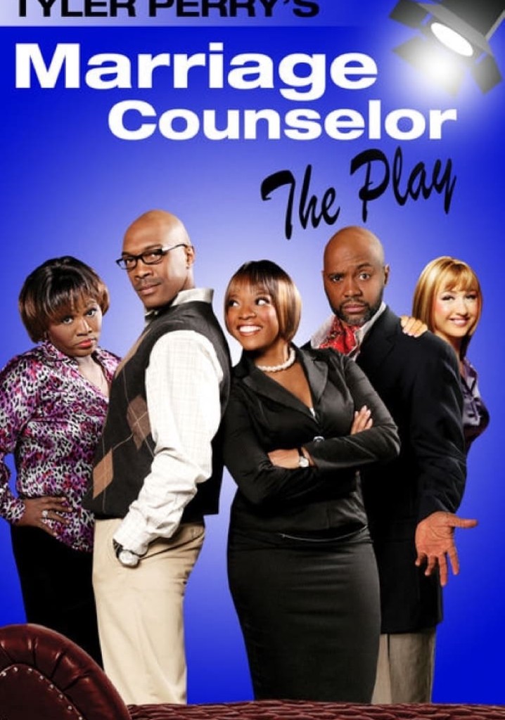 How Can I Watch Tyler Perry Plays Tyler Perry's The Marriage Counselor - The Play - streaming