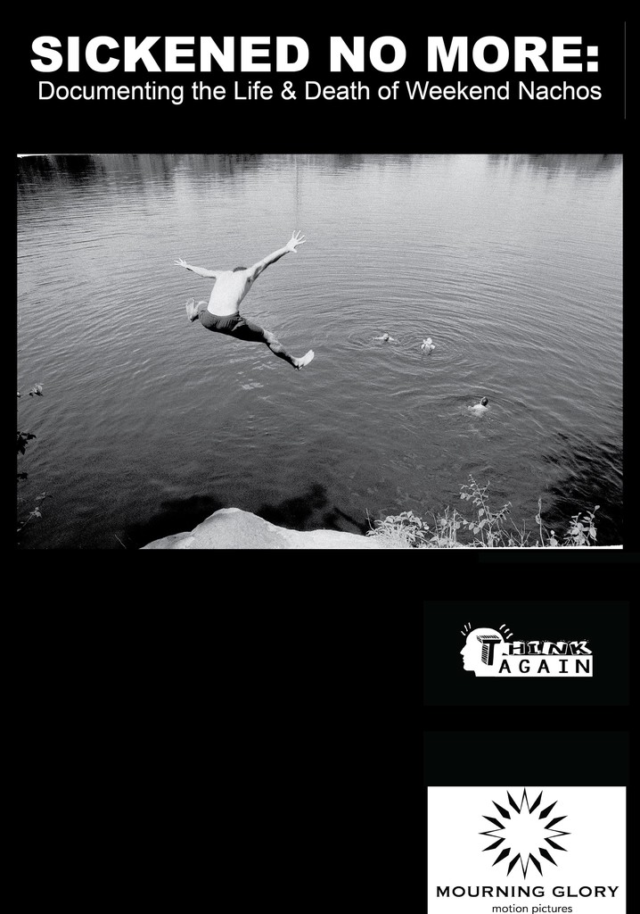 Sickened No More: Documenting the Life and Death of Weekend Nachos