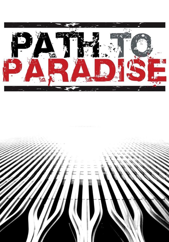 Path to Paradise: The Untold Story of the World Trade Center Bombing