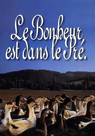 Le bonheur est dans le pré