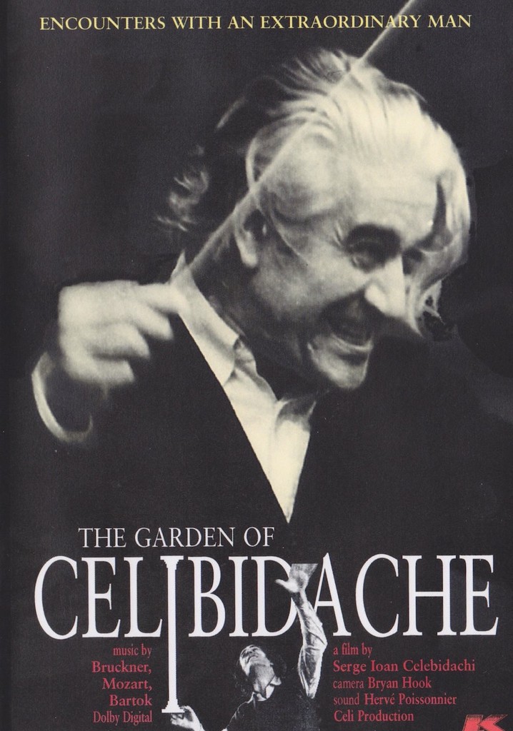 The Garden of Celibidache