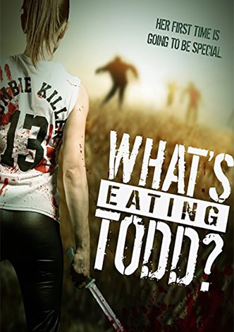 What's Eating Todd?