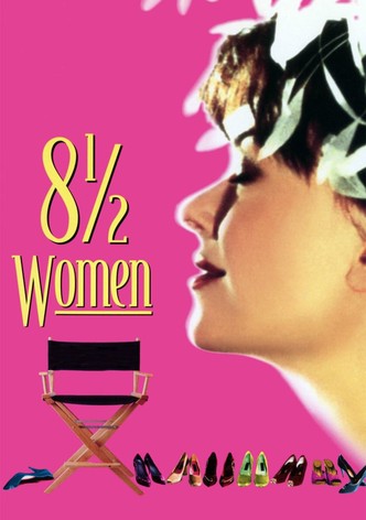 8 ½ Women