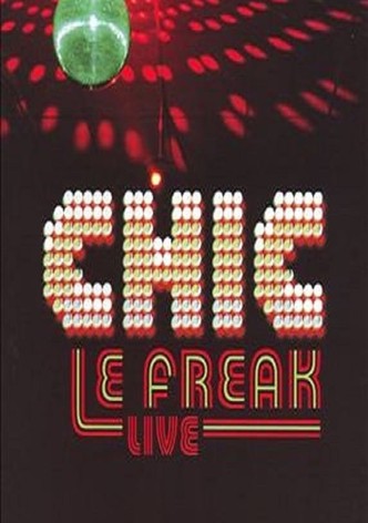 Chic: Le Freak - Live