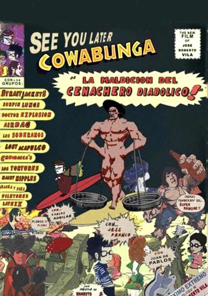 See you later Cowabunga: La maldición del cenachero diabólico!