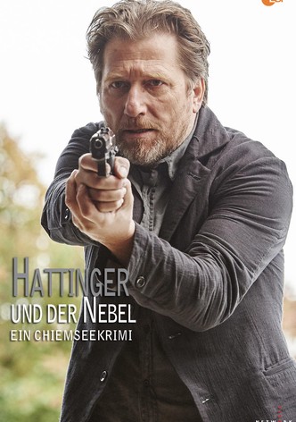 Hattinger und der Nebel - Ein Chiemseekrimi