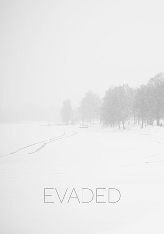 Evaded