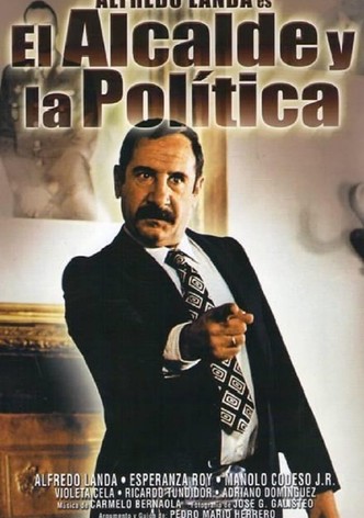 El alcalde y la política