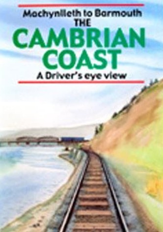 The Cambrian Coast: Machynlleth to Barmouth
