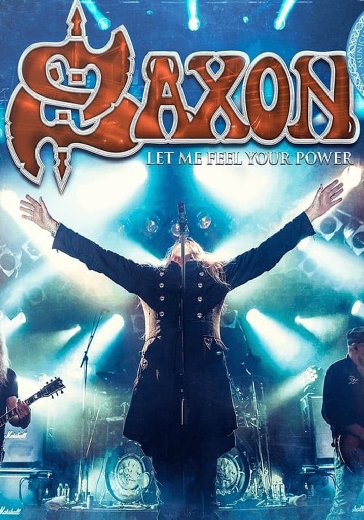 Saxon: Let Me Feel Your Power