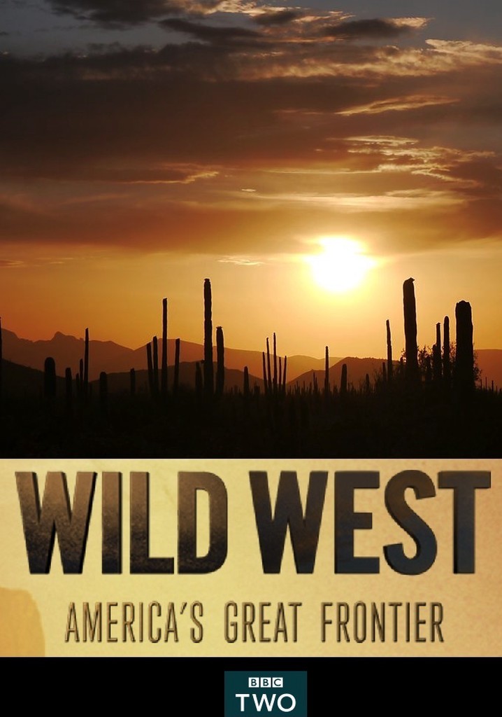 Wild West: America's Great Frontier
