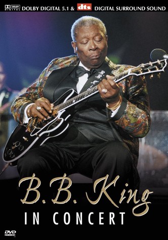 B.B. King: In Concert