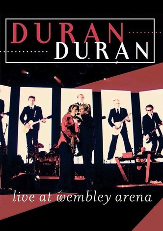 Duran Duran - Live At Wembley Arena