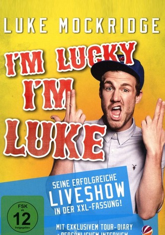 Luke Mockridge - I'm Lucky I'm Luke