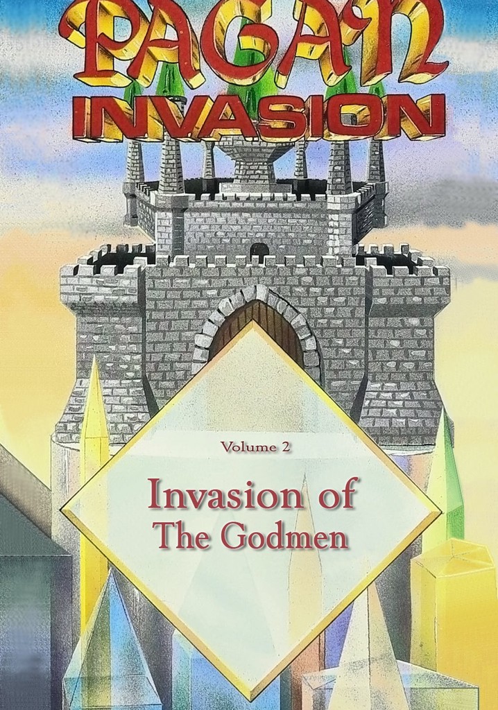 Pagan Invasion, Vol. 2: Invasion of the Godmen