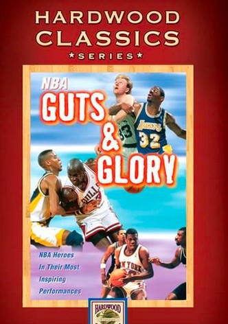 NBA Hardwood Classics: Guts and Glory
