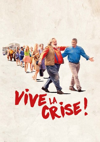 Vive la crise !