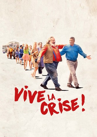 Vive la crise !