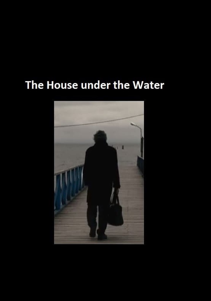 The House under the Water