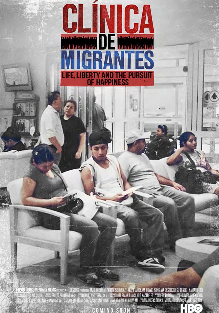 Clínica de Migrantes: Life, Liberty, and the Pursuit of Happiness