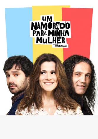 Um Namorado para Minha Mulher
