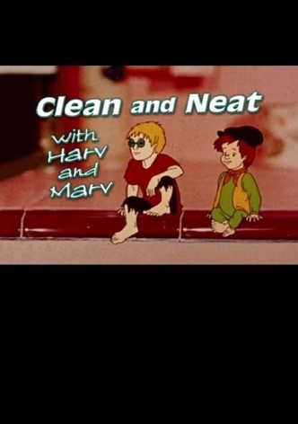 Clean and Neat with Harv and Marv (Second Edition)