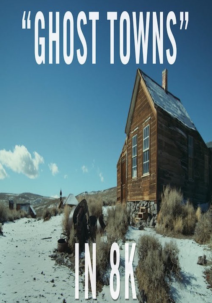 Ghost Towns streaming: where to watch movie online?