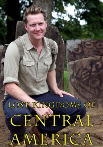 Lost Kingdoms of Central America
