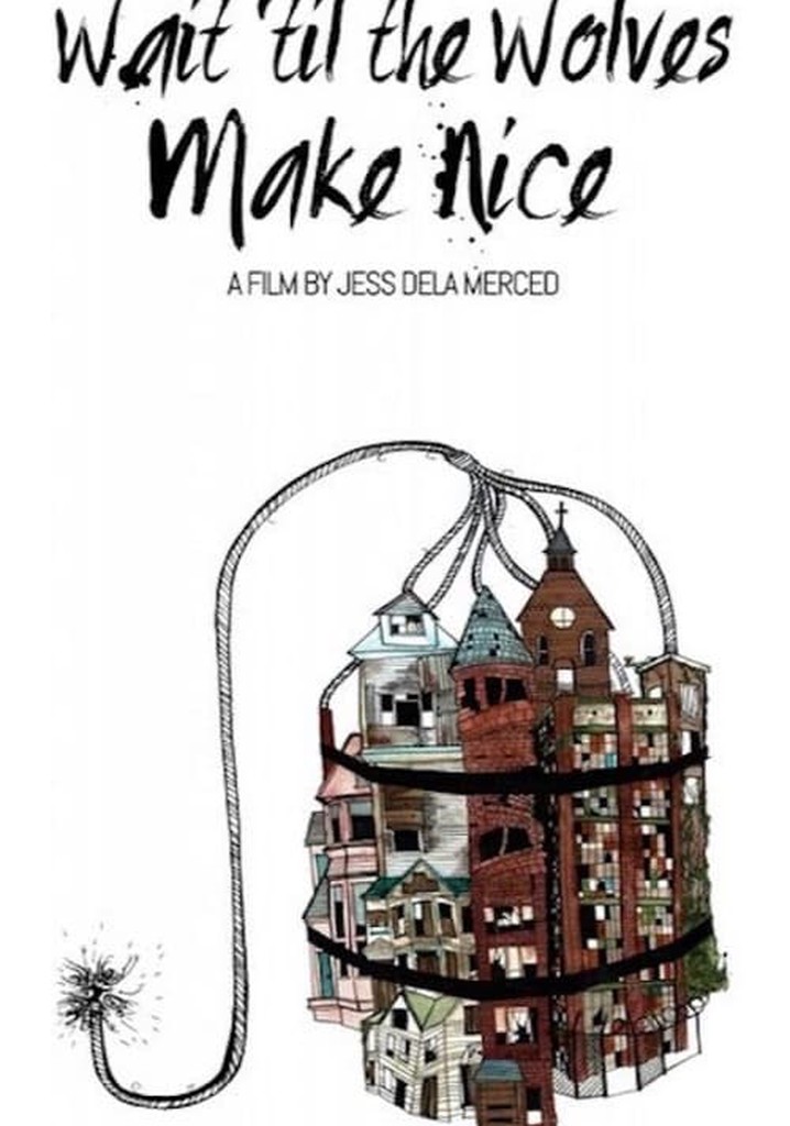 Wait 'til the Wolves Make Nice