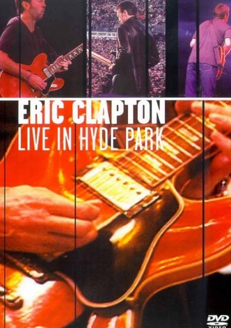 Eric Clapton - Live in Hyde Park
