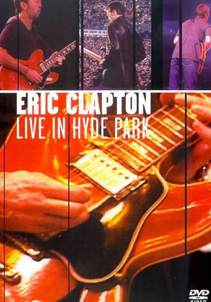 Eric Clapton - Live in Hyde Park