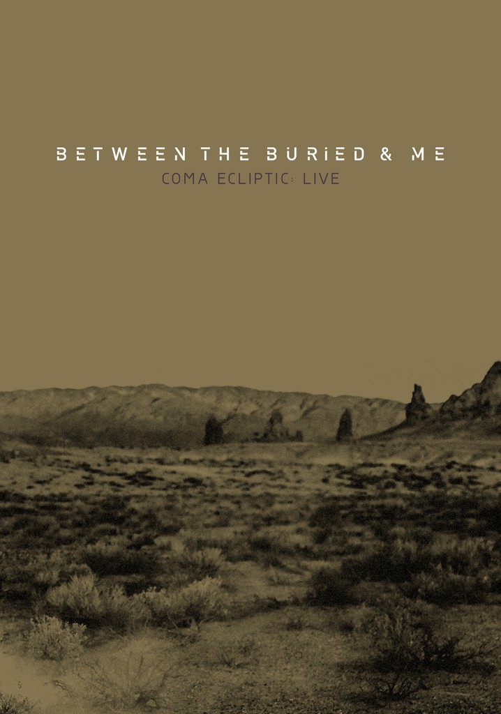 Between The Buried And Me: Coma Ecliptic: Live