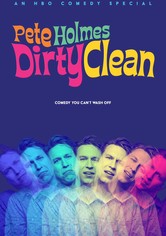 Pete Holmes: Dirty Clean