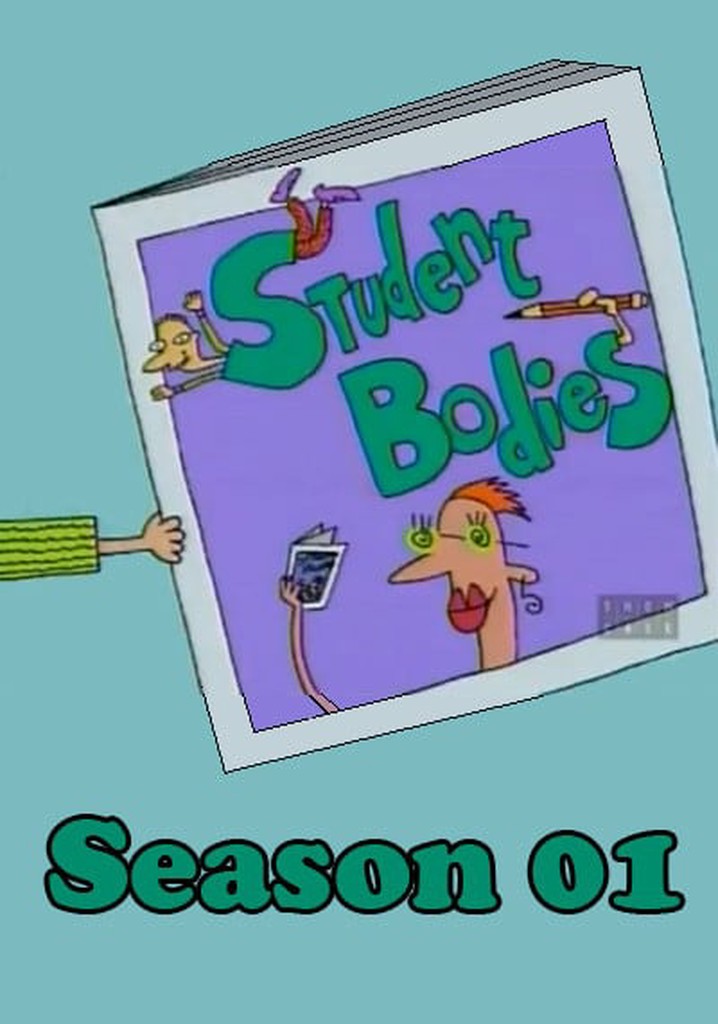 Student Bodies Season 1 - watch episodes streaming online