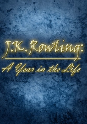 J.K. Rowling: A Year in the Life